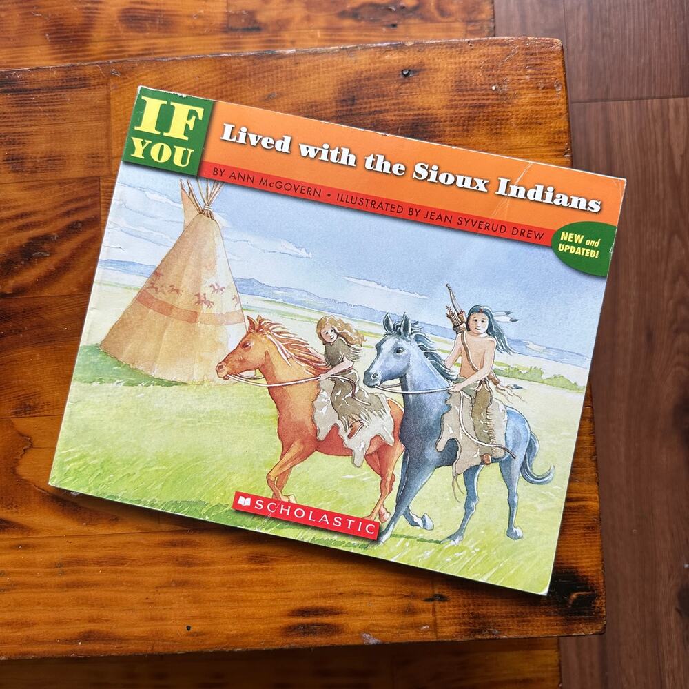 Vintage 2006 Scholastic If You Lived With The Sioux Indians Paperback Book